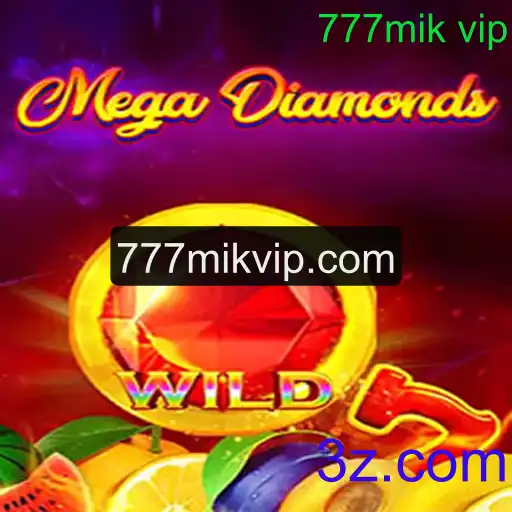 MegaDiamond: Descubra a Emoção do Jogo com 777mik vip