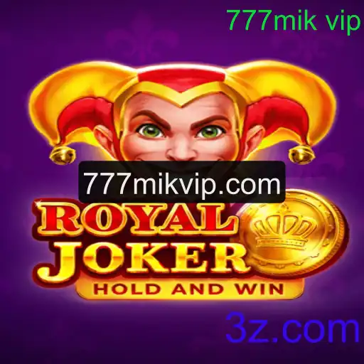 Descubra o Fascinante Mundo de RoyalJoker e 777mik VIP